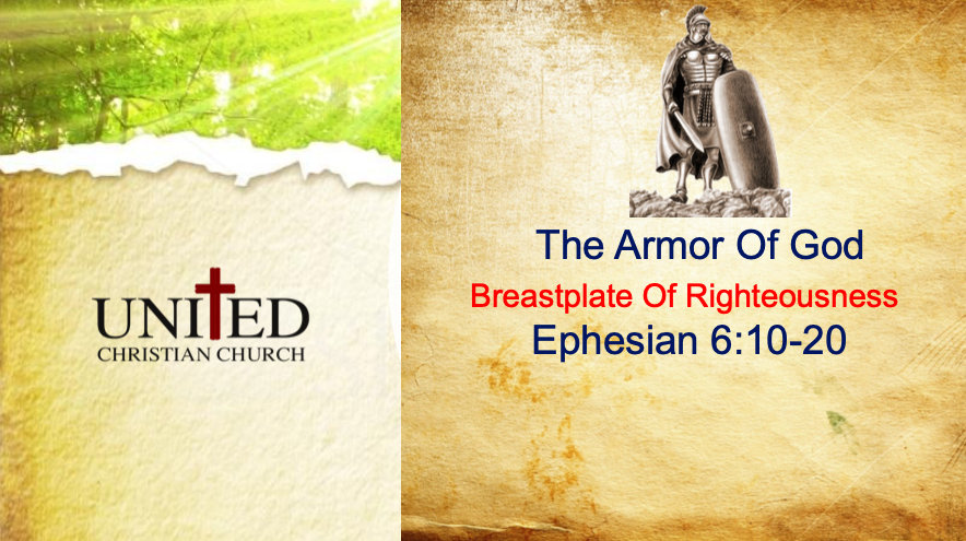 The Armor Of God: Breastplate Of Righteousness – June 7, 2020