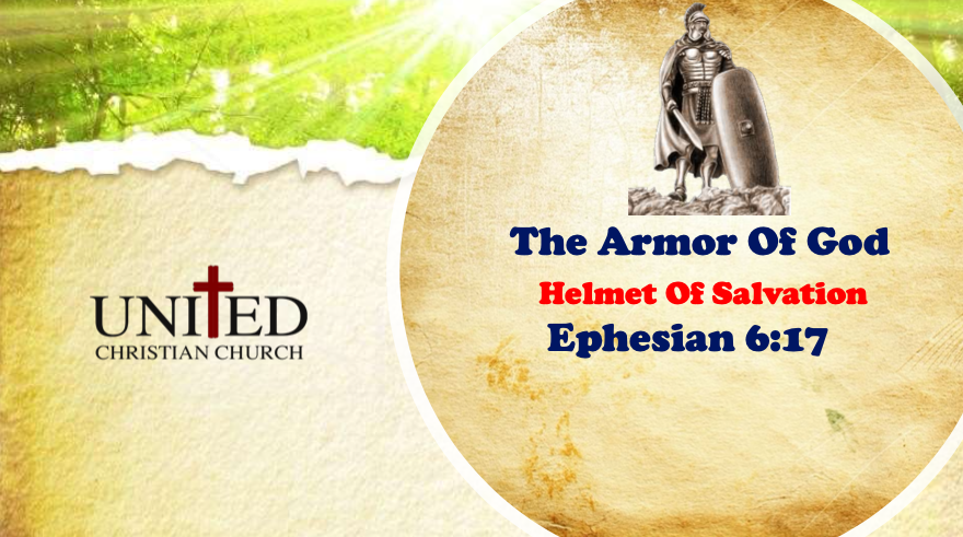 The Armor Of God: Helmet Of Salvation – July 5, 2020